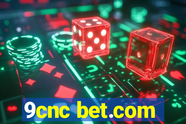 9cnc bet.com